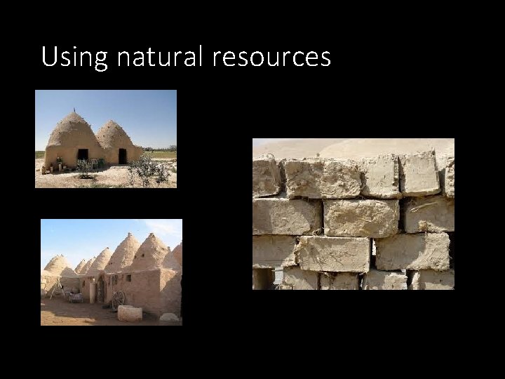 Using natural resources 