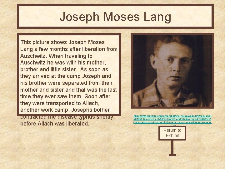 Joseph Moses Lang This picture shows Joseph Moses Lang a few months after liberation