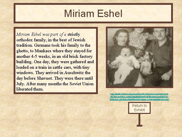 Miriam Eshel was part of a strictly orthodox family, in the best of Jewish