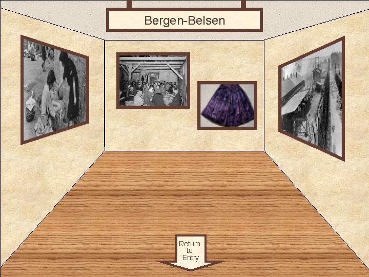 Bergen-Belsen Room 4 Return to Entry 