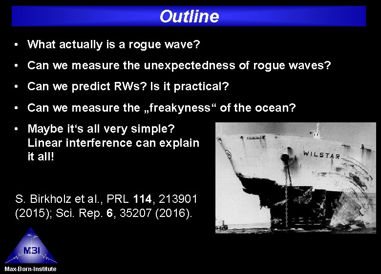 Outline • What actually is a rogue wave? • Can we measure the unexpectedness