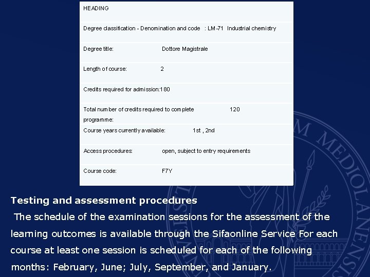 HEADING Degree classification - Denomination and code : LM-71 Industrial chemistry Degree title: Dottore