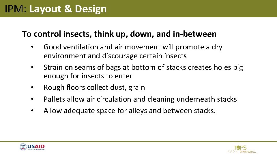 IPM: Layout & Design To control insects, think up, down, and in-between • • IPM: Layout & Design To control insects, think up, down, and in-between • •