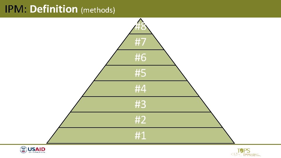 IPM: Definition (methods) #8 #7 #6 #5 #4 #3 #2 #1 IPM: Definition (methods) #8 #7 #6 #5 #4 #3 #2 #1