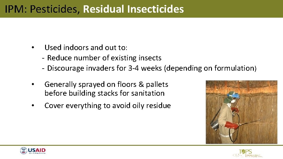 IPM: Pesticides, Residual Insecticides • Used indoors and out to: - Reduce number of IPM: Pesticides, Residual Insecticides • Used indoors and out to: - Reduce number of
