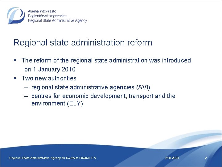 Regional state administration reform § The reform of the regional state administration was introduced