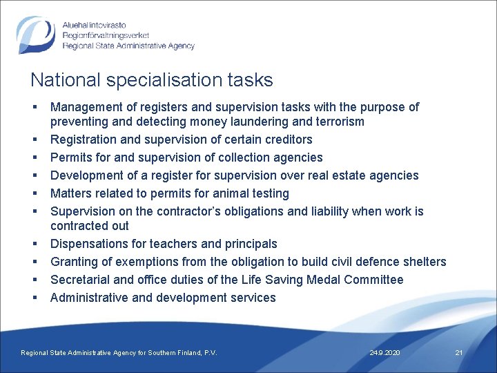 National specialisation tasks § § § § § Management of registers and supervision tasks