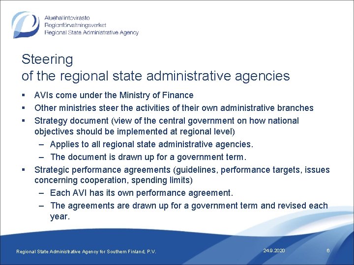 Steering of the regional state administrative agencies § § AVIs come under the Ministry