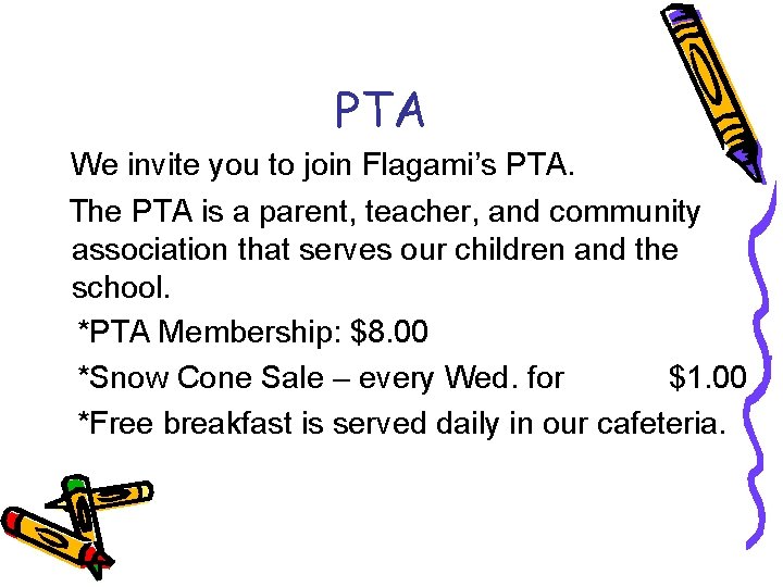 PTA We invite you to join Flagami’s PTA. The PTA is a parent, teacher,