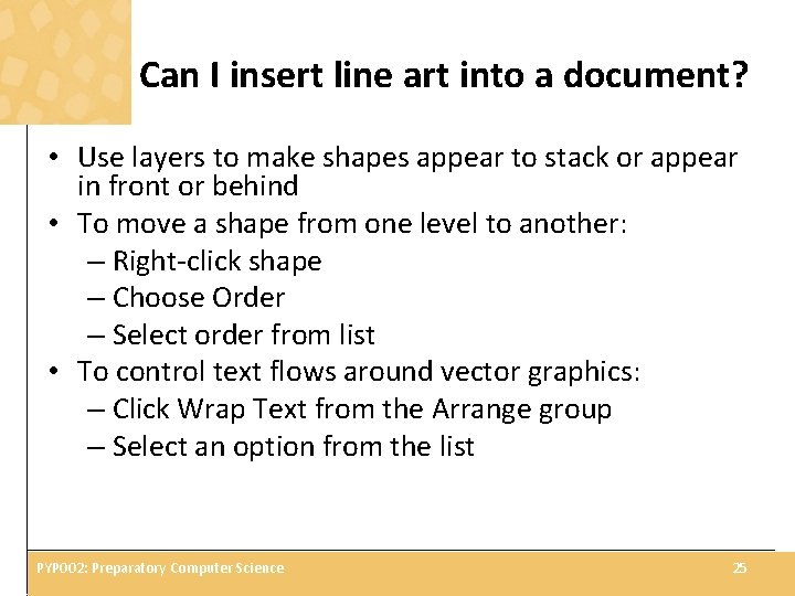 Can I insert line art into a document? • Use layers to make shapes