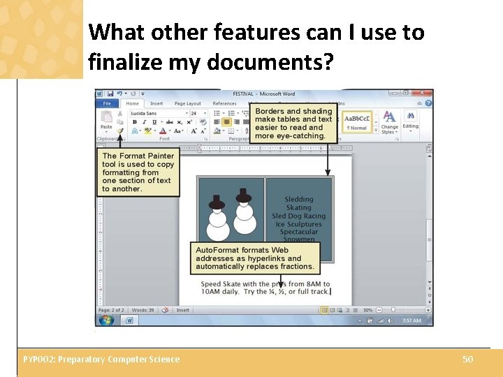 What other features can I use to finalize my documents? PYP 002: Preparatory Computer