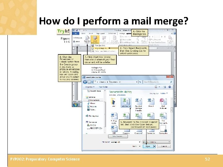 How do I perform a mail merge? PYP 002: Preparatory Computer Science 52 