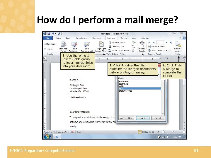 How do I perform a mail merge? PYP 002: Preparatory Computer Science 54 