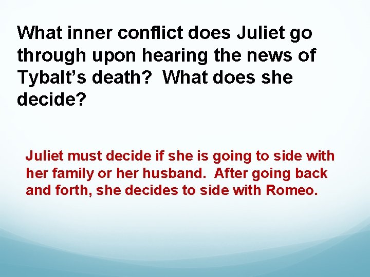 What inner conflict does Juliet go through upon hearing the news of Tybalt’s death?