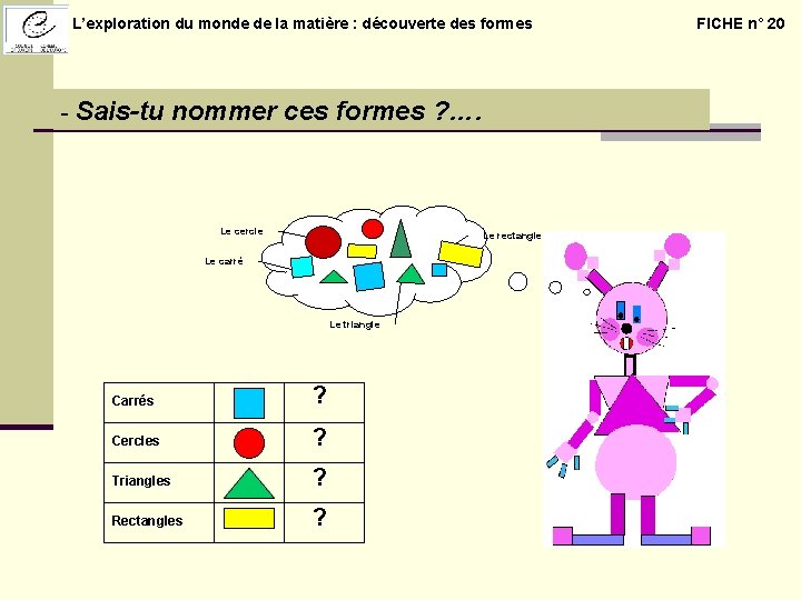  L’exploration du monde de la matière : découverte des formes - Sais-tu nommer