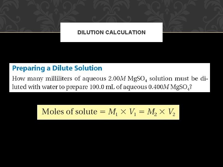 DILUTION CALCULATION 