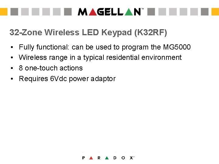 32 -Zone Wireless LED Keypad (K 32 RF) • • Fully functional: can be 32 -Zone Wireless LED Keypad (K 32 RF) • • Fully functional: can be