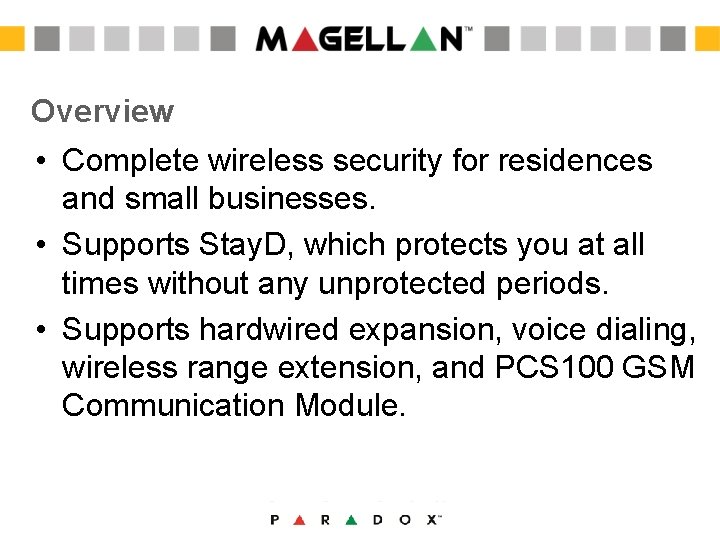 Overview • Complete wireless security for residences and small businesses. • Supports Stay. D, Overview • Complete wireless security for residences and small businesses. • Supports Stay. D,