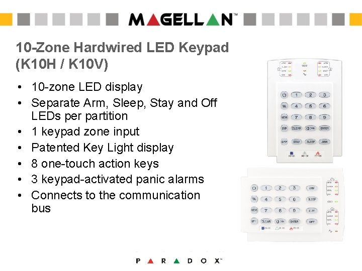 10 -Zone Hardwired LED Keypad (K 10 H / K 10 V) • 10 10 -Zone Hardwired LED Keypad (K 10 H / K 10 V) • 10
