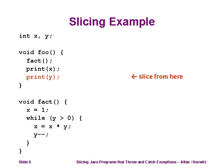 Slicing Java Programs that Throw and Catch Exceptions