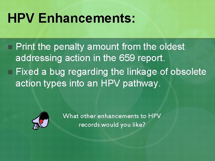 HPV Enhancements: Print the penalty amount from the oldest addressing action in the 659
