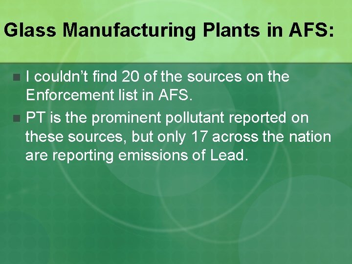 Glass Manufacturing Plants in AFS: I couldn’t find 20 of the sources on the