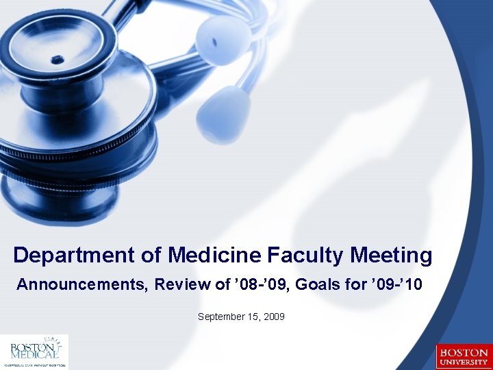 Department of Medicine Faculty Meeting Announcements, Review of ’ 08 -’ 09, Goals for