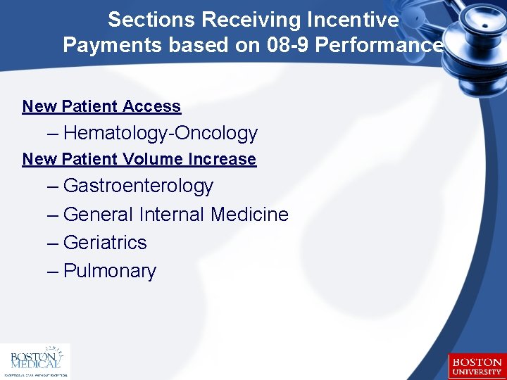 Sections Receiving Incentive Payments based on 08 -9 Performance New Patient Access – Hematology-Oncology