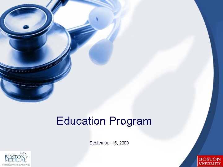 Education Program September 15, 2009 