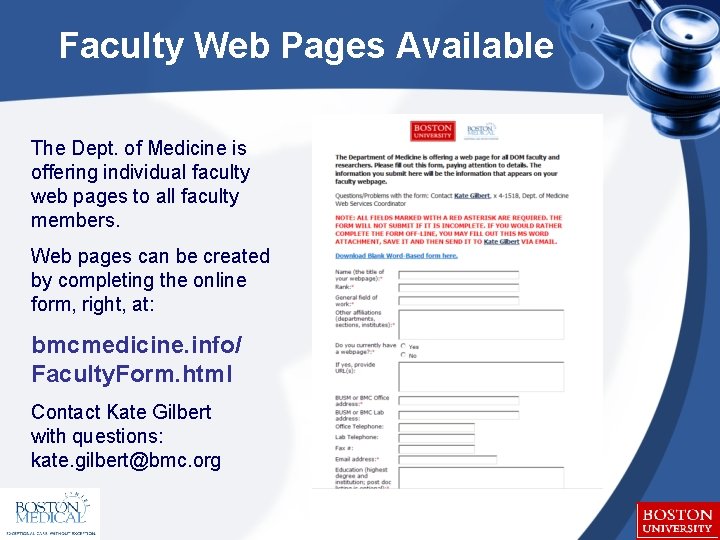 Faculty Web Pages Available The Dept. of Medicine is offering individual faculty web pages