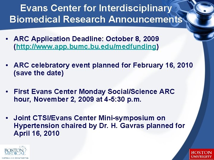 Evans Center for Interdisciplinary Biomedical Research Announcements • ARC Application Deadline: October 8, 2009