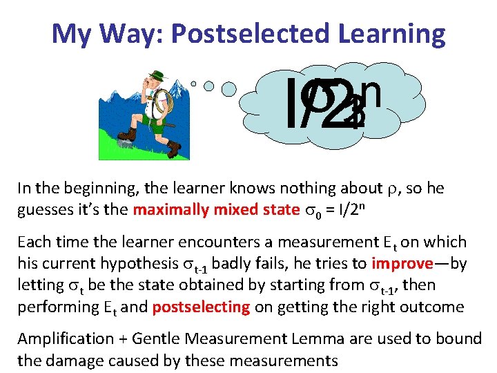 My Way: Postselected Learning n I/2132 In the beginning, the learner knows nothing about