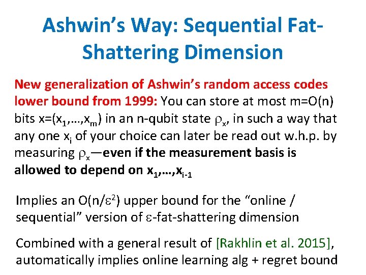 Ashwin’s Way: Sequential Fat. Shattering Dimension New generalization of Ashwin’s random access codes lower