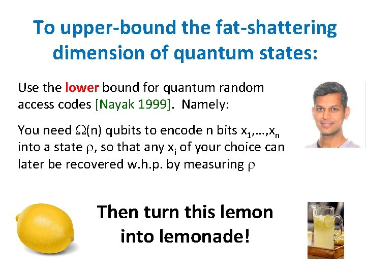 To upper-bound the fat-shattering dimension of quantum states: Use the lower bound for quantum
