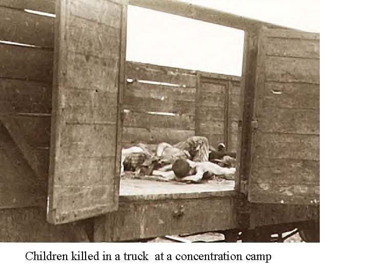 Children killed in a truck at a concentration camp 