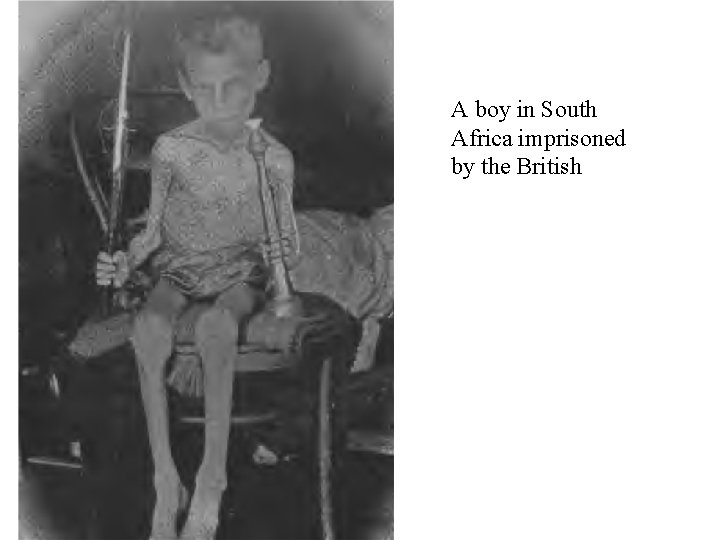 A boy in South Africa imprisoned by the British 