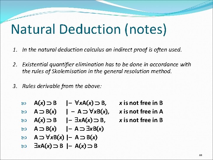 Natural Deduction (notes) 1. In the natural deduction calculus an indirect proof is often