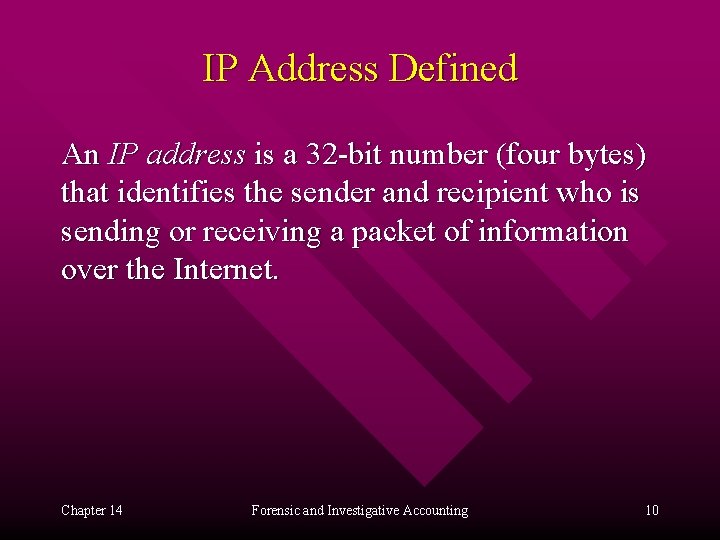 IP Address Defined An IP address is a 32 -bit number (four bytes) that