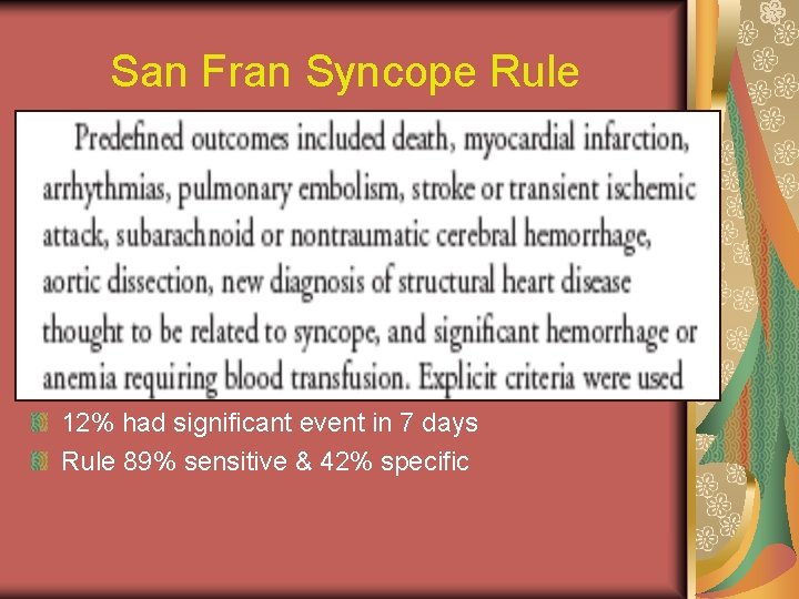 San Fran Syncope Rule Who will have a serious event within 7 days Derivation