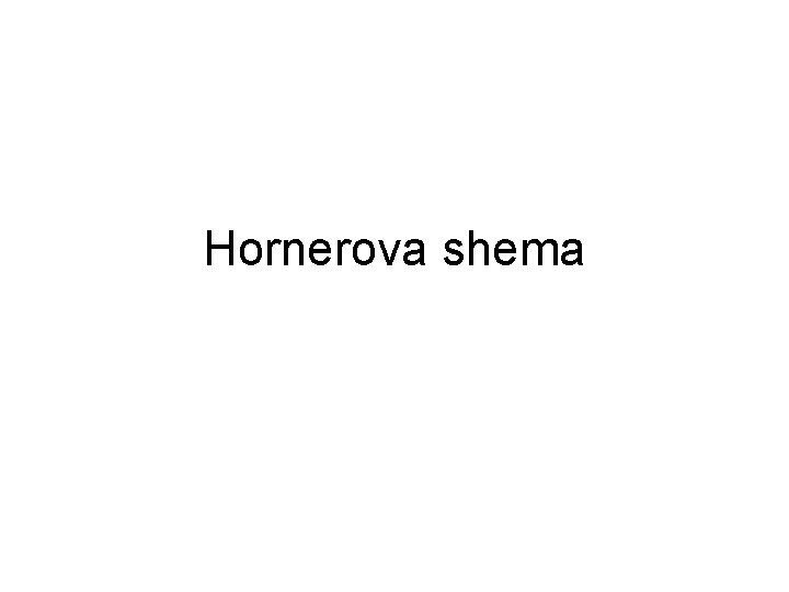 Hornerova shema 