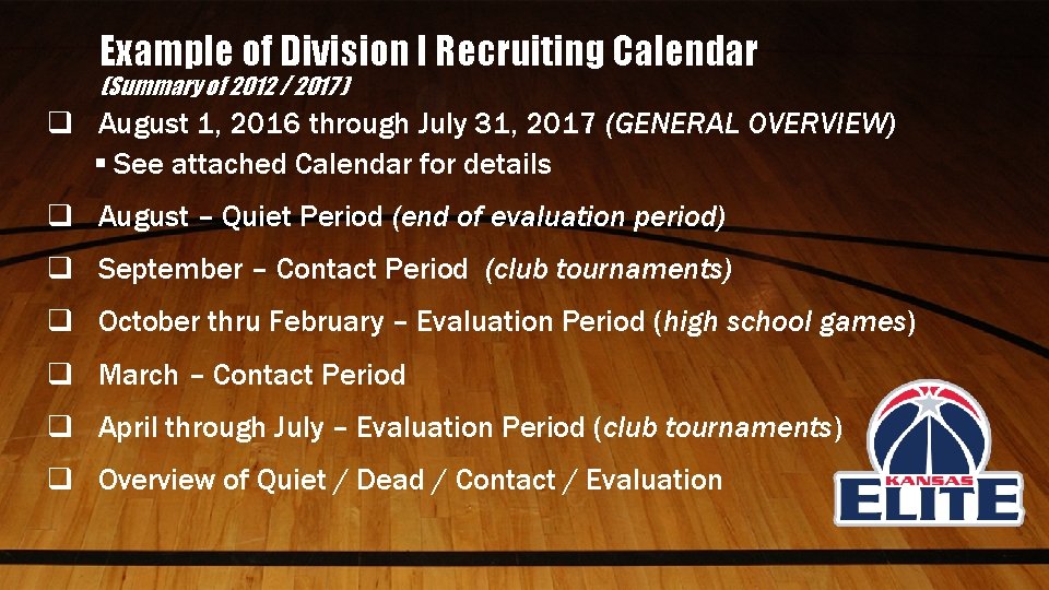 Example of Division I Recruiting Calendar (Summary of 2012 / 2017 ) q August