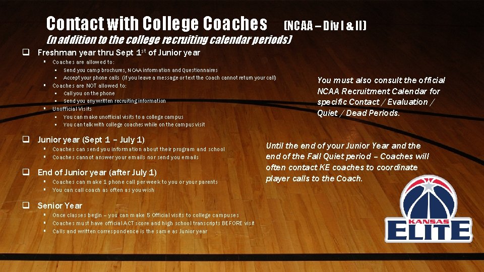 Contact with College Coaches (NCAA – Div I & II) (n addition to the