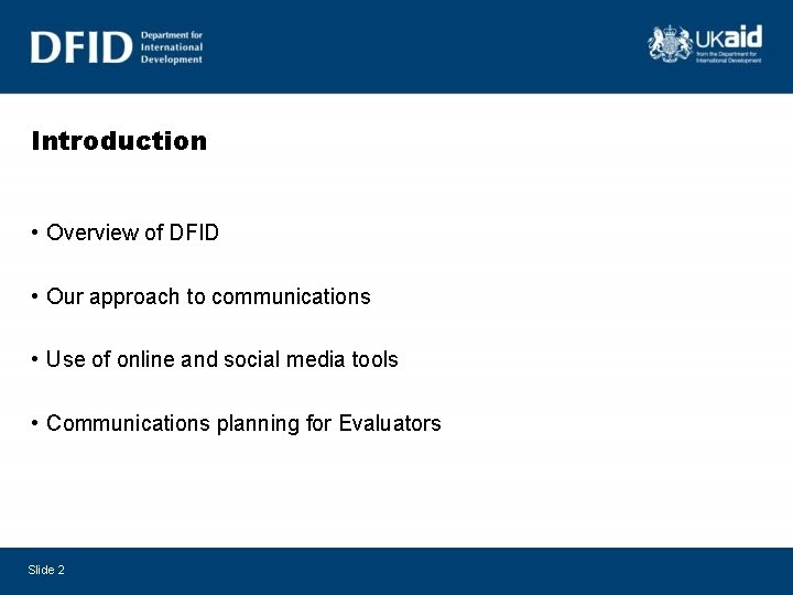 Introduction • Overview of DFID • Our approach to communications • Use of online