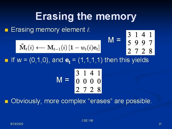 Erasing the memory n Erasing memory element i: M= n If w = (0,