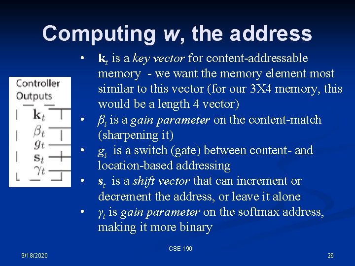 Computing w, the address • • • kt is a key vector for content-addressable