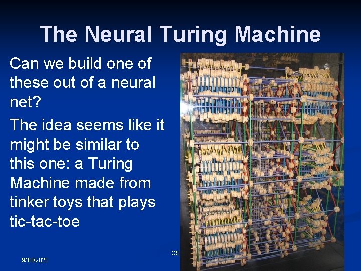 The Neural Turing Machine Can we build one of these out of a neural