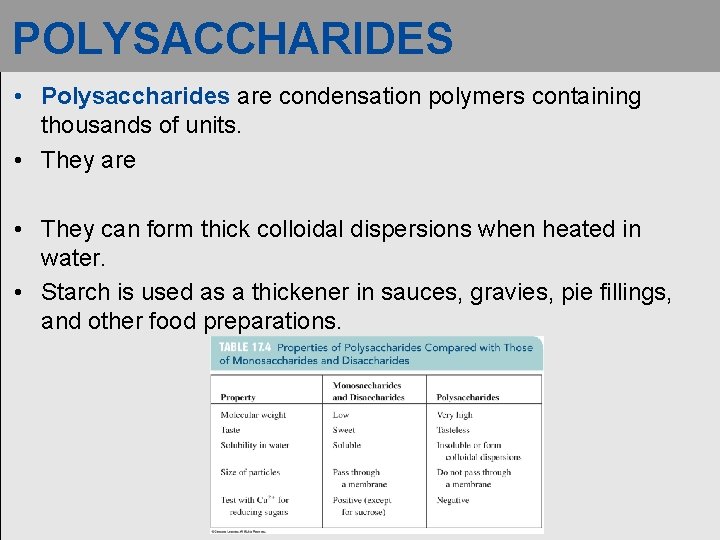 POLYSACCHARIDES • Polysaccharides are condensation polymers containing thousands of units. • They are • POLYSACCHARIDES • Polysaccharides are condensation polymers containing thousands of units. • They are •