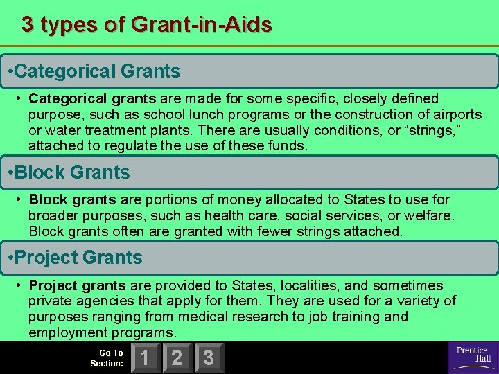 3 types of Grant-in-Aids • Categorical Grants • Categorical grants are made for some 3 types of Grant-in-Aids • Categorical Grants • Categorical grants are made for some