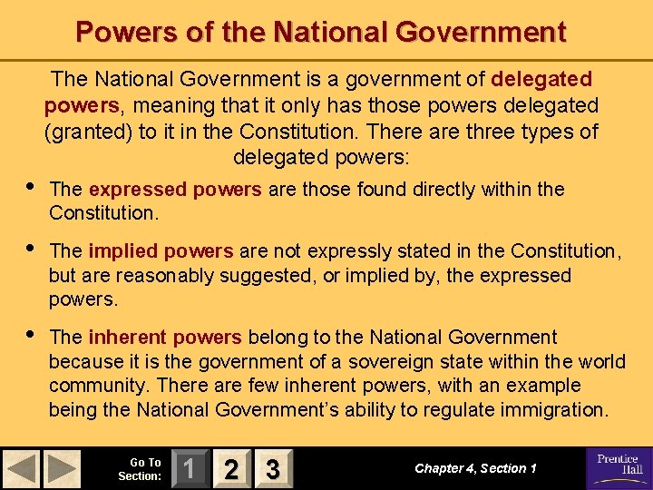 Powers of the National Government • The National Government is a government of delegated Powers of the National Government • The National Government is a government of delegated