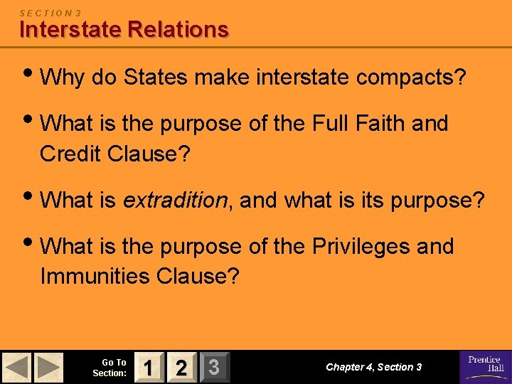 SECTION 3 Interstate Relations • Why do States make interstate compacts? • What is SECTION 3 Interstate Relations • Why do States make interstate compacts? • What is